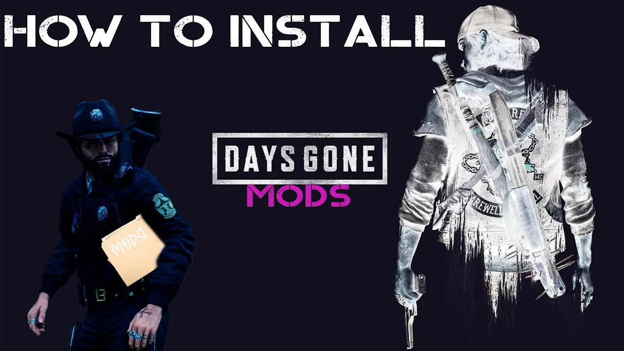 КАК УСТАНОВИТЬ DAYS GONE MODS 2023 (пакеты+приготовленные файлы)