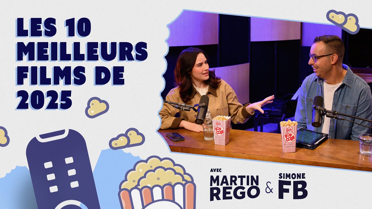 #1 | Les 10 meilleurs films de 2025 (avec Martin Rego et Simone Fortin-Bélanger) #Cinéma #Films
