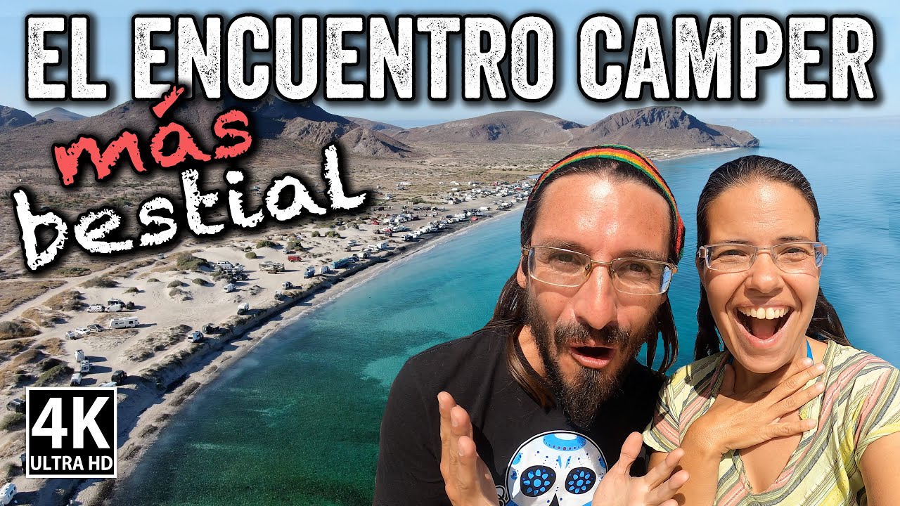 Así es el ENCUENTRO CAMPER más grande de México 🇲🇽 Escapar a la Baja, Playa Tecolote BCS | T8-E22