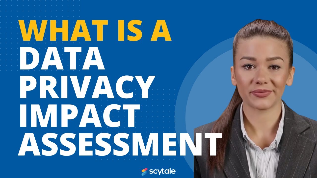 What is a Data Privacy Impact Assessment (DPIA)?