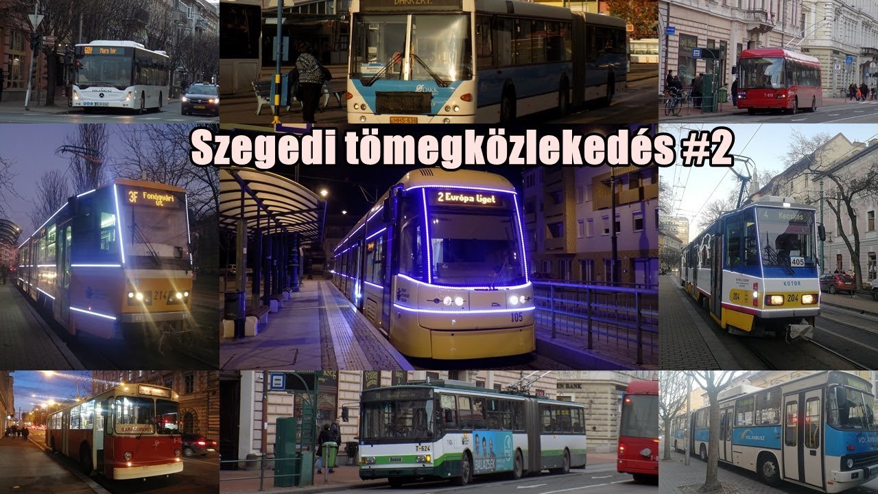 [HD] Szegedi tömegközlekedés #2 (fényvillamossal, Adventi trolival)