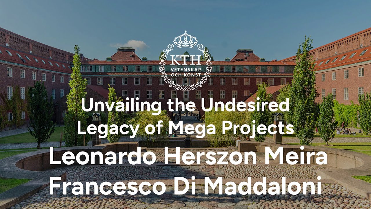 Unvailing the Undesired Legacy of Mega Projects | Leonardo Herszon Meira & Francesco Di Maddaloni