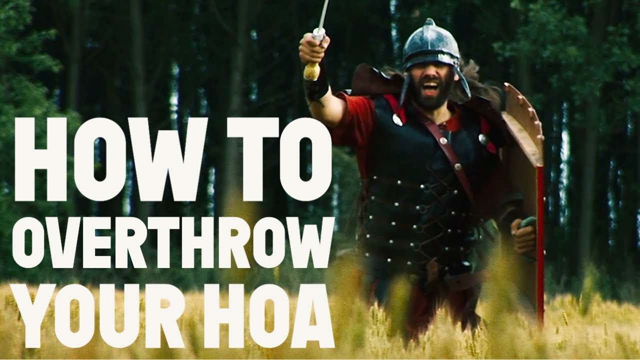 How to OVERTHROW Your HOA