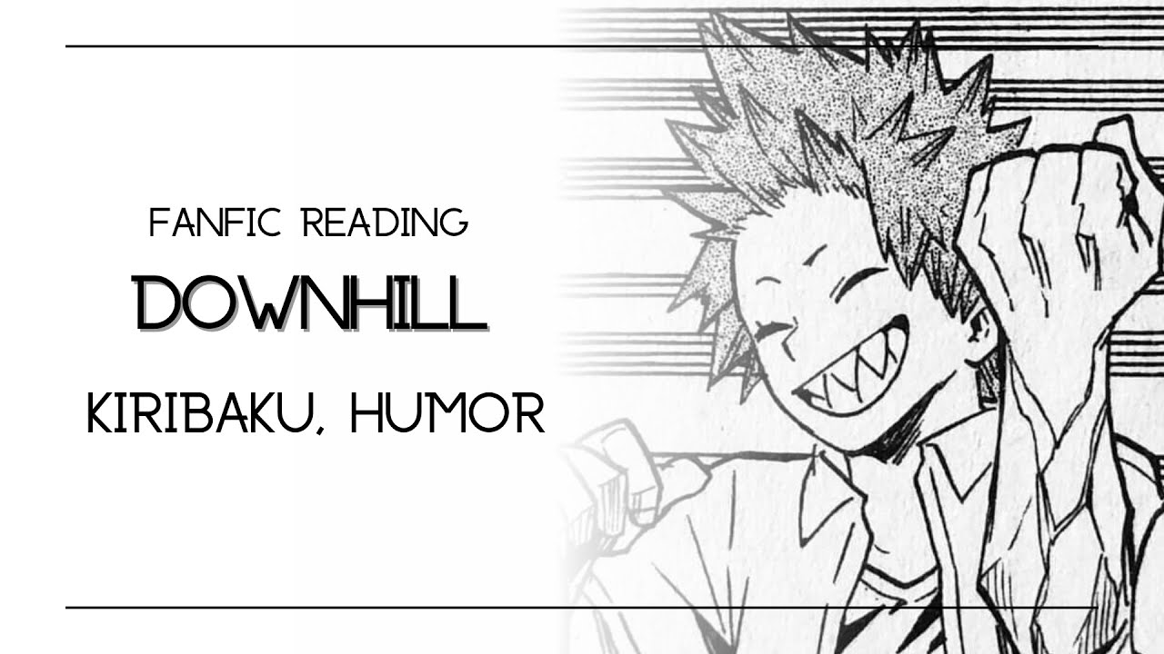 (Podfic) downhill | Kiribaku, Humor