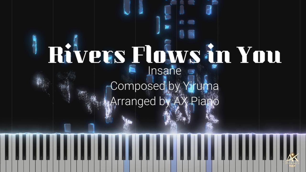 River Flows In You — INSANE Piano Version (Yiruma) | AX Piano