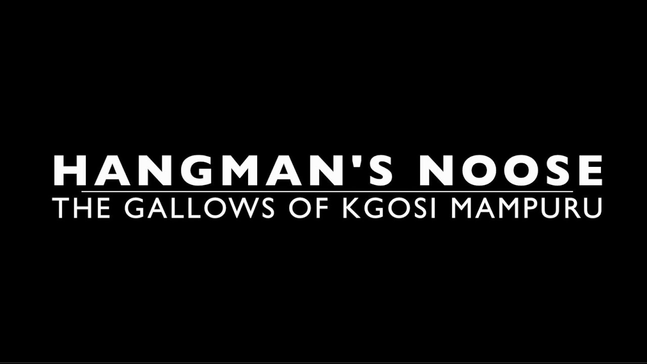Hangman's Noose - The Gallows of Kgosi Mampuru