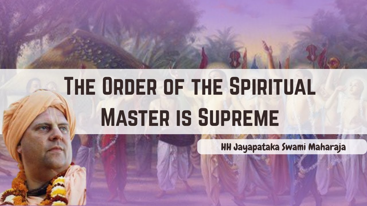 SB 4.16.11 - The order of the Spiritual Master | HH Jayapataka Maharaj | JPS Kathamritam