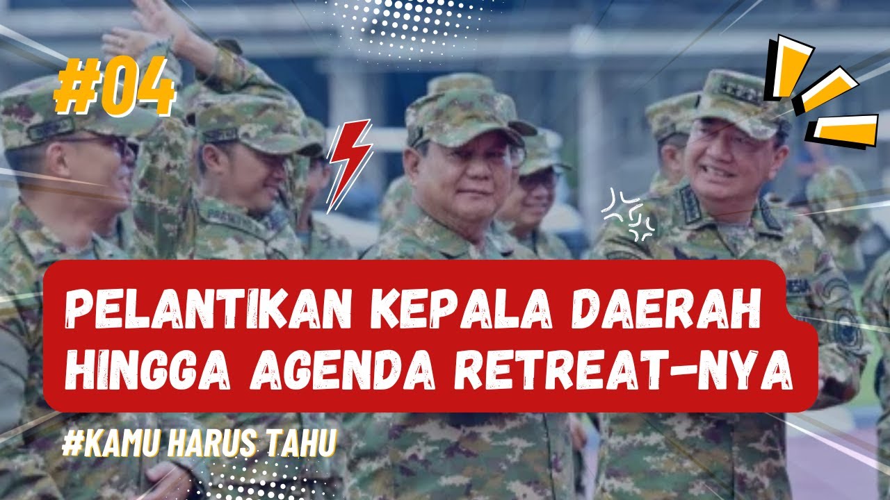 Pelantikan Kepala Daerah dan Agenda Retreat-nya
