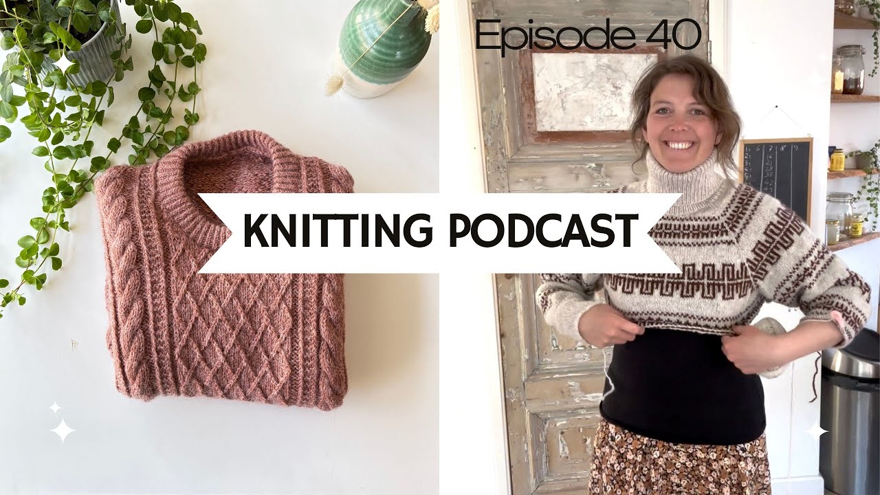 Episode 40 | knitting chaos