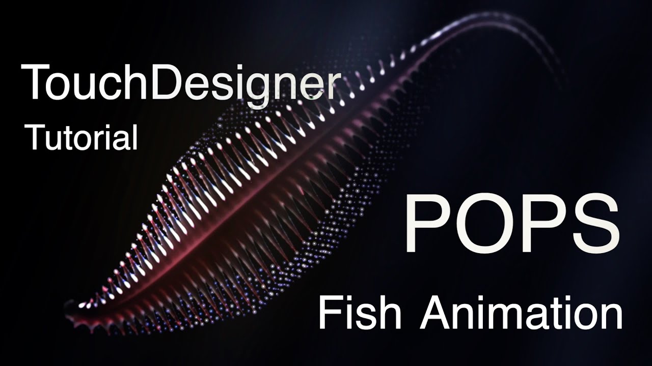 TouchDesigner POPs Tutorial: Fish-like Animation