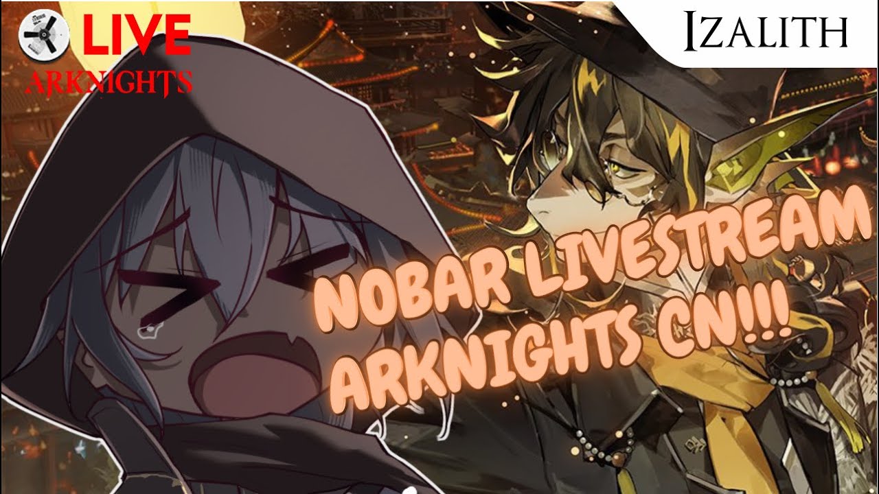 🔴 Nobar Livestream Event Imlek Arknights CN!