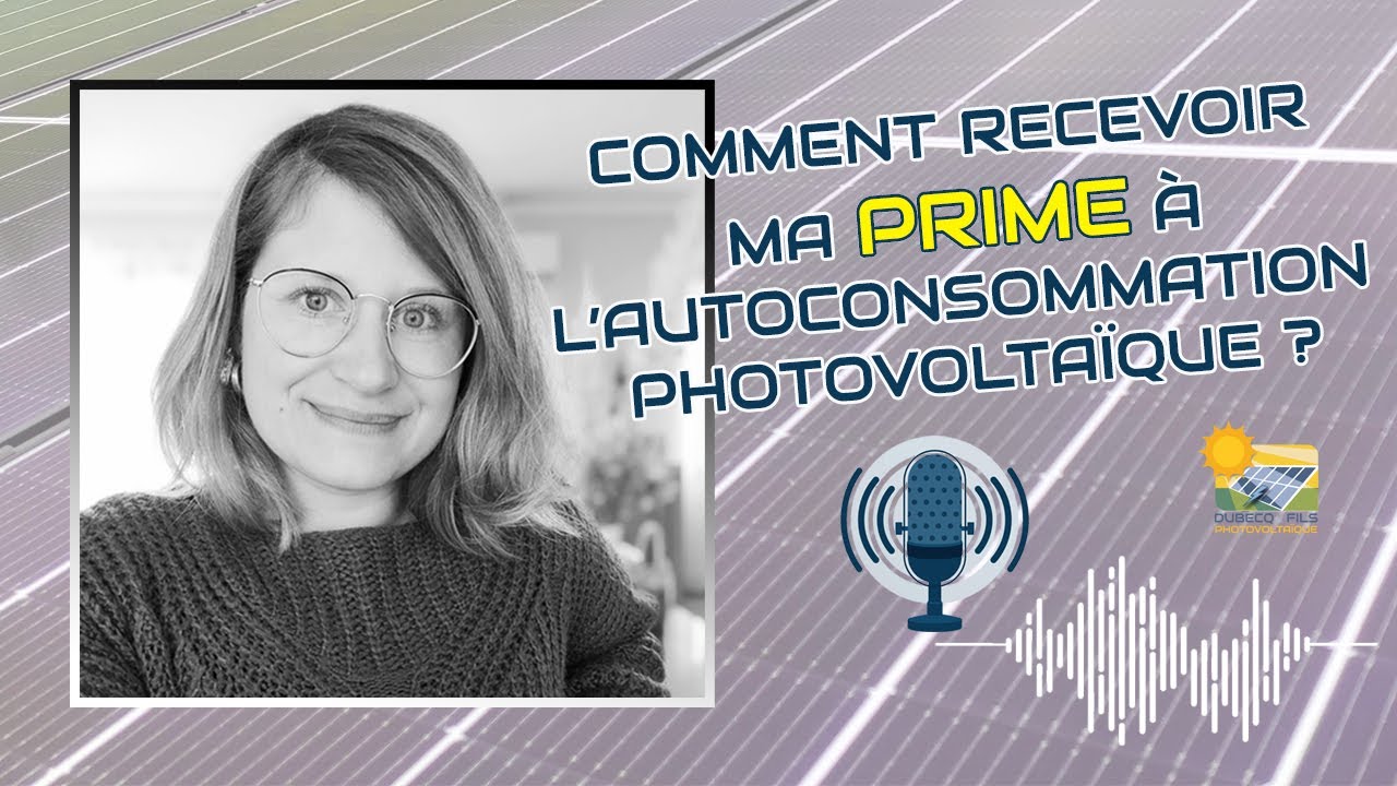 Comment recevoir ma prime à l'autoconsommation photovoltaïque