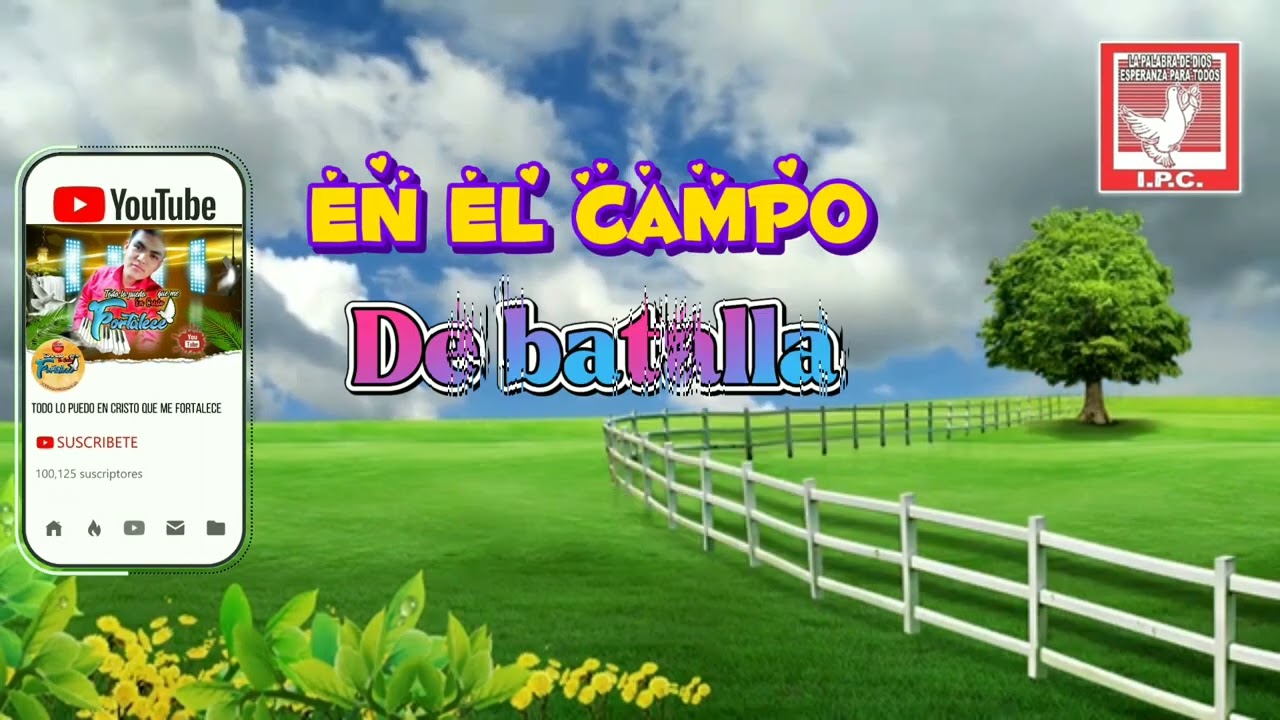 HIMNO PARA DIOS TITULADO EN EL CAMPO DE BATALLA–CANTA COLABORADOR EFRAIN SILVA
