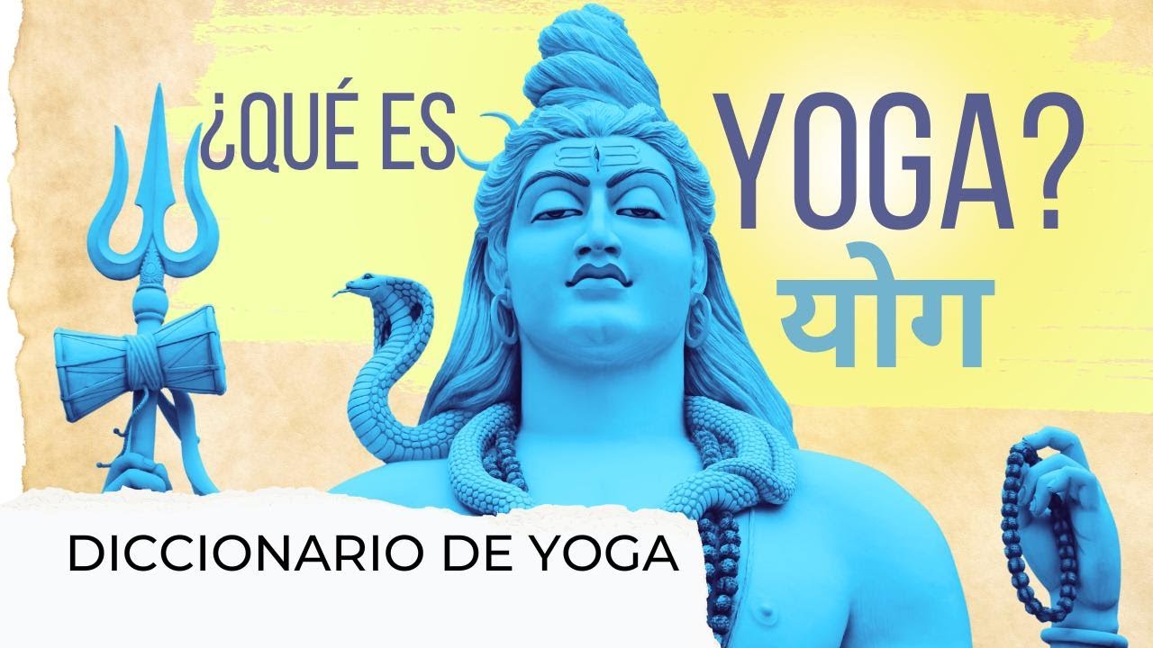 🕉️👳🏾‍♂️¿Qué es el YOGA? 🪷