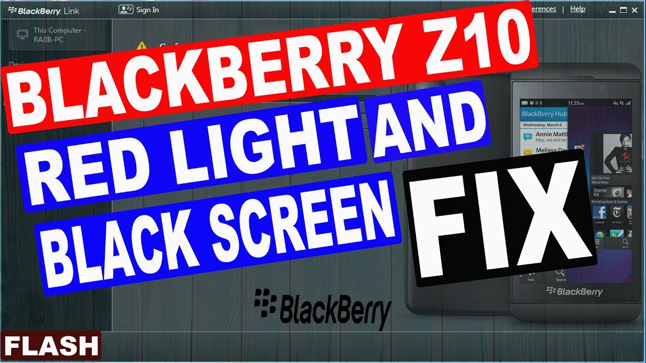 BLACKBERRY Z10 BLACK SCREEN AND RED LIGHT FIX