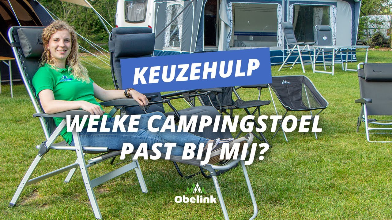 Welke Campingstoel past bij mij? Campingstoel kiezen | Obelink