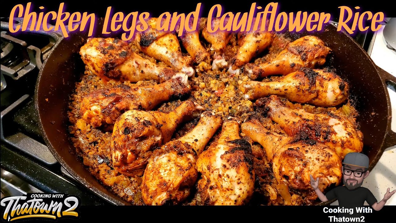 Chicken Legs and Cauliflower Rice | Keto | Low Carb | Cooking With Thatown2