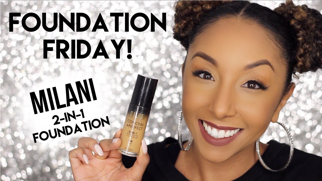 Foundation Friday! Milani Conceal + Perfect 2-In-1 Foundation Review | BiancaReneeToday