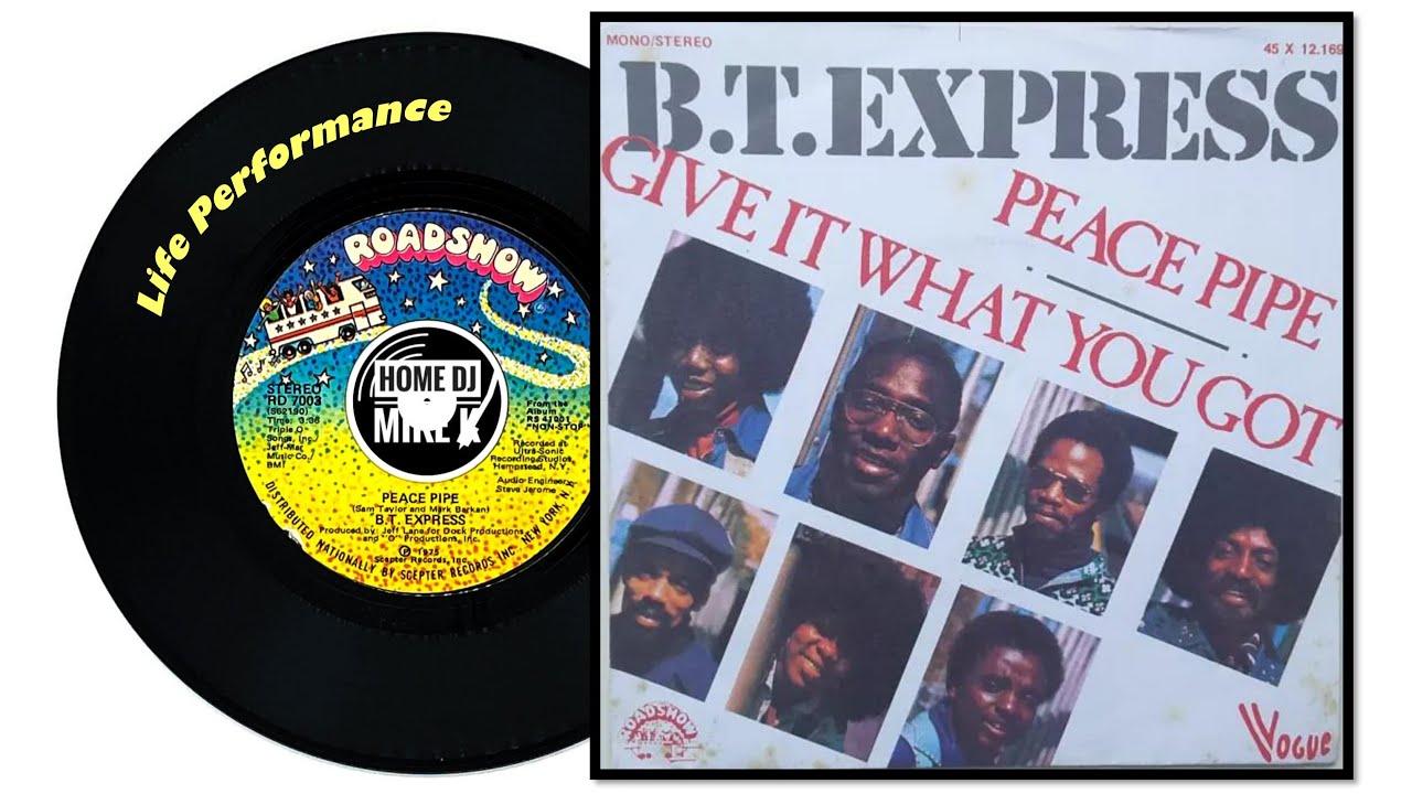 B.T. EXPRESS - Peace Pipe / Vinyl - Life Performance