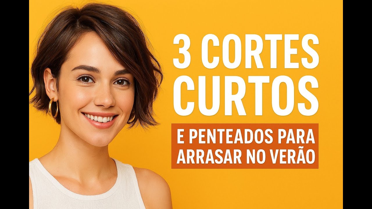 3 Cortes curtos e penteados para arrasar no verão