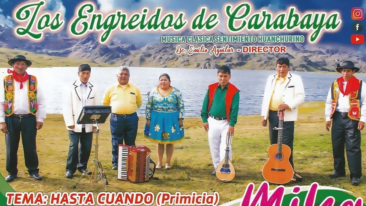 Los ENGREÍDOS de CARABAYA - Huaynos de San Mateo (Sentimiento Huanchurino)