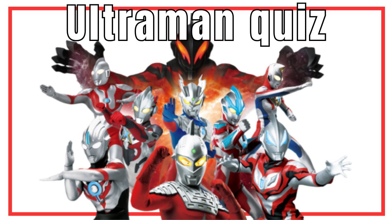 Ultraman Quiz -  opening 26 songs