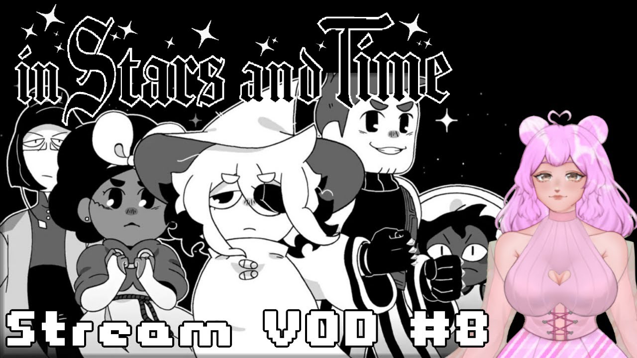 [8] In Stars And Time | 1/30/26 VOD