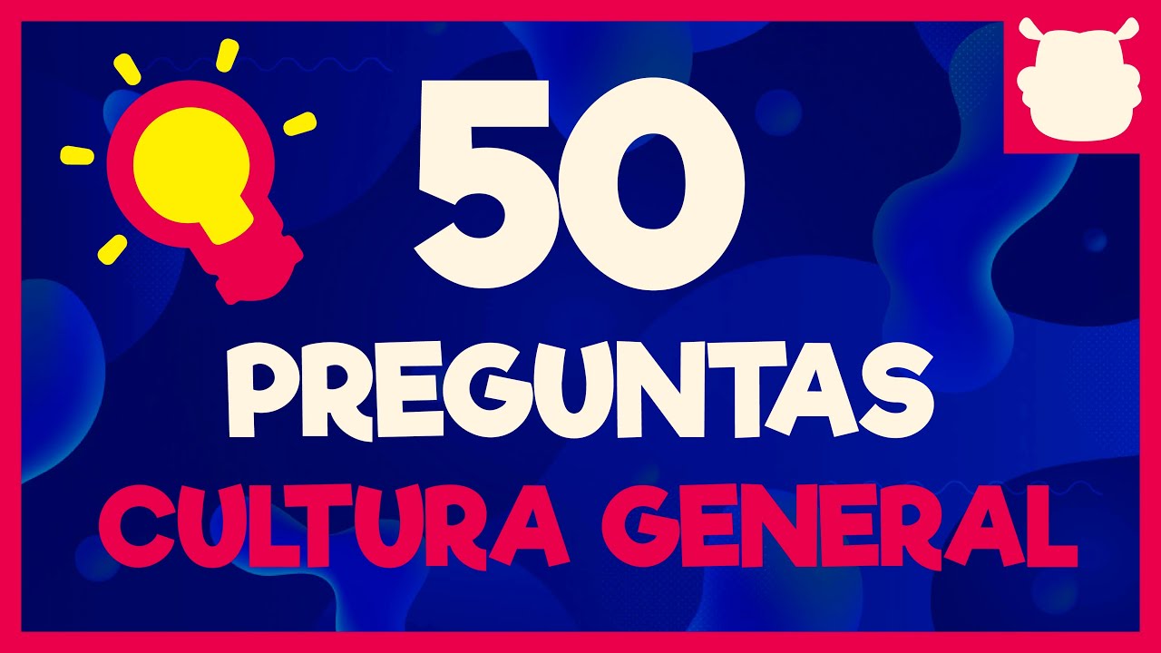 ¿CUÁNTAS PREGUNTAS de CULTURA GENERAL eres CAPAZ de responder?👅👅