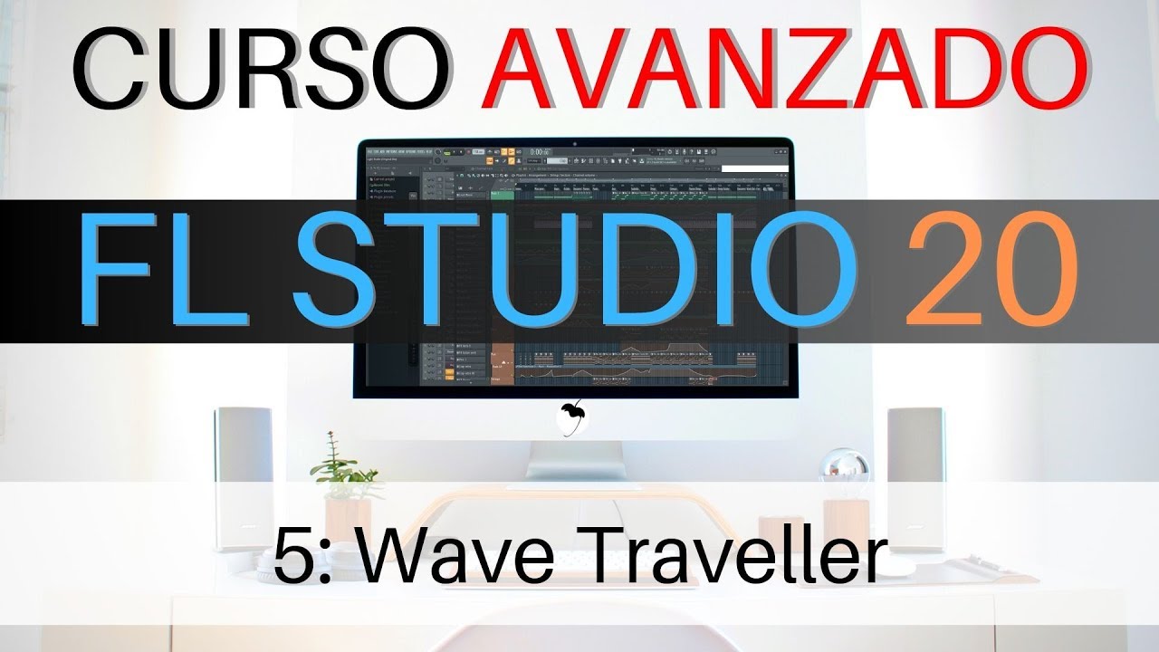 🍐 FL Studio Avanzado - #5: Wave Traveller [CURSO AVANZADO] - Tutorial