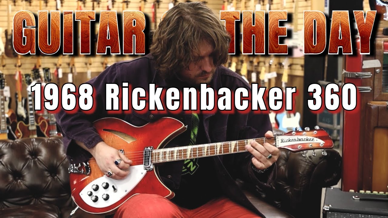 Гитара Rickenbacker 360 Double Bound Fireglo 1968 года | Гитара дня