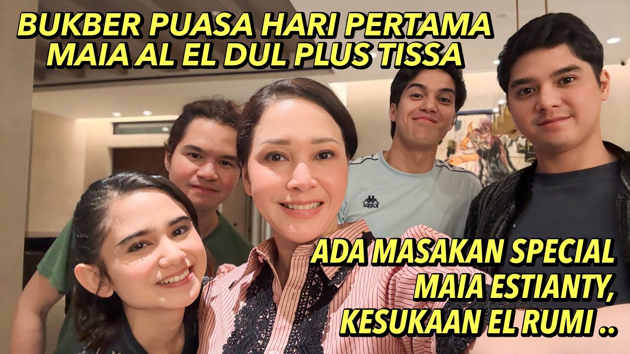 BUKBER MAIA ESTIANTY, AL GHAZALI, EL RUMI, DUL JAELANI & TISSA BIANI. MASAKAN BUNDA JADI FAVORIT !! 