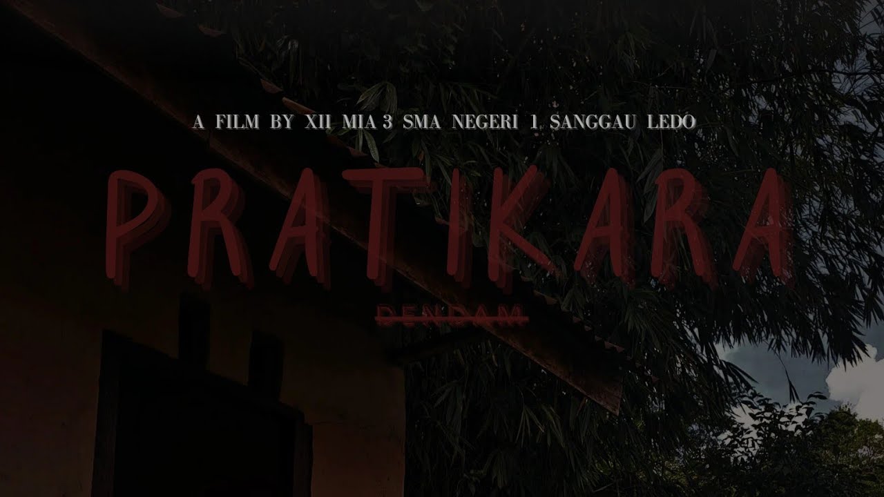 PRATIKARA || by - XII MIA 3 - SMANSA Sanggau Ledo