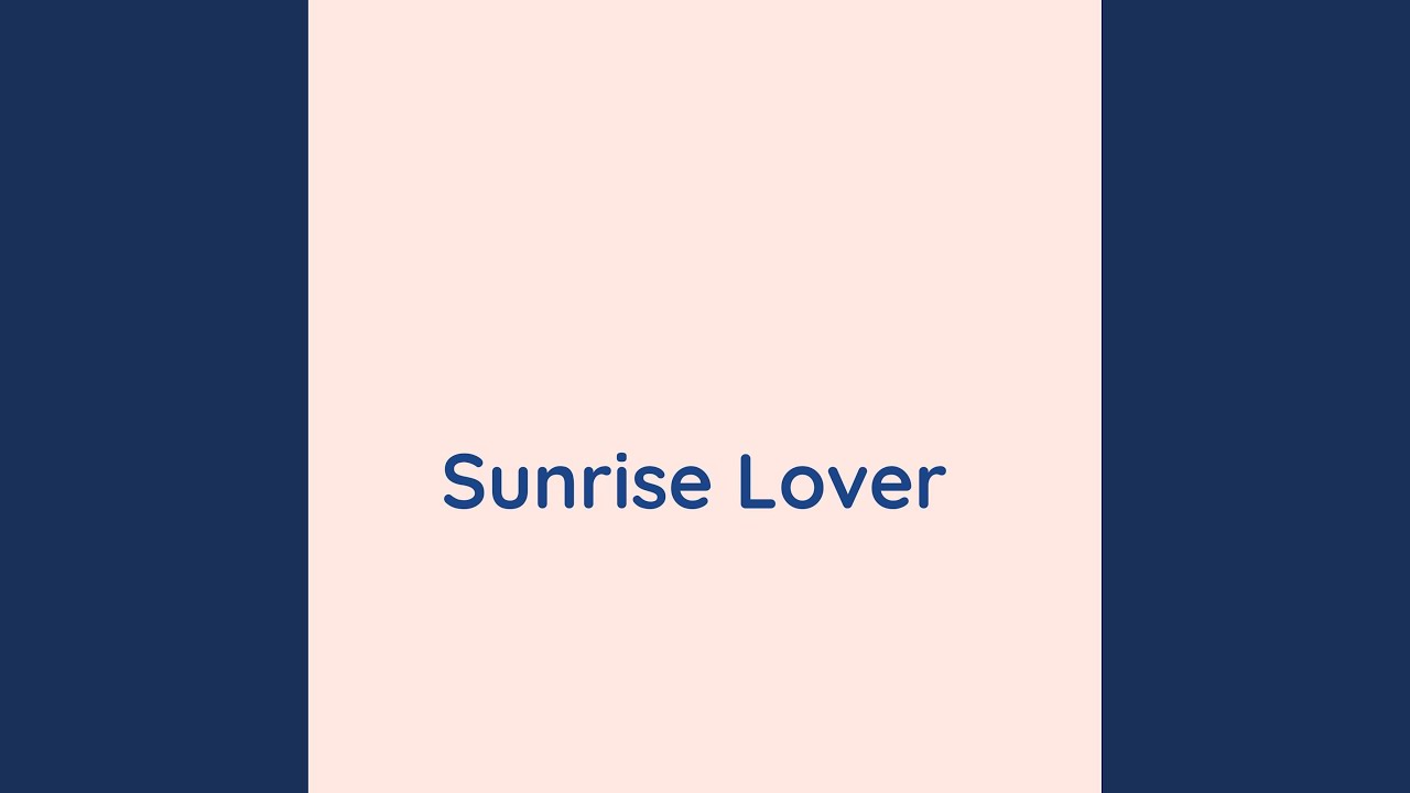 Sunrise Lover