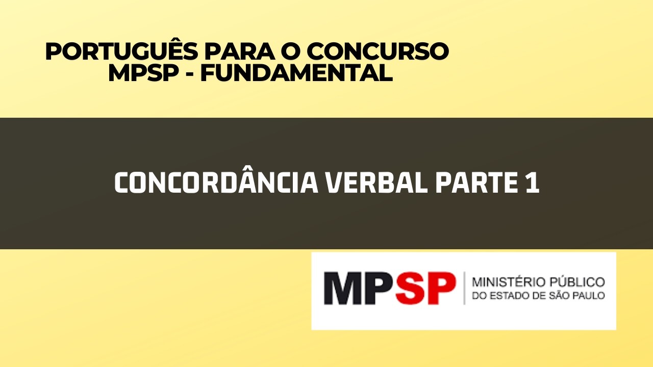 Português VUNESP - Concordância Verbal | MPSP Fundamental