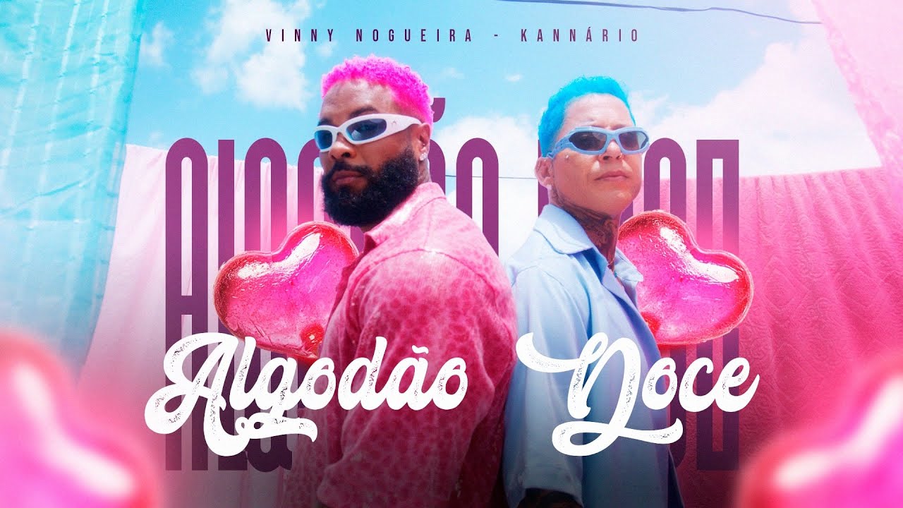 Vinny Nogueira  feat Kannario - Algodão Doce (Clipe Oficial)