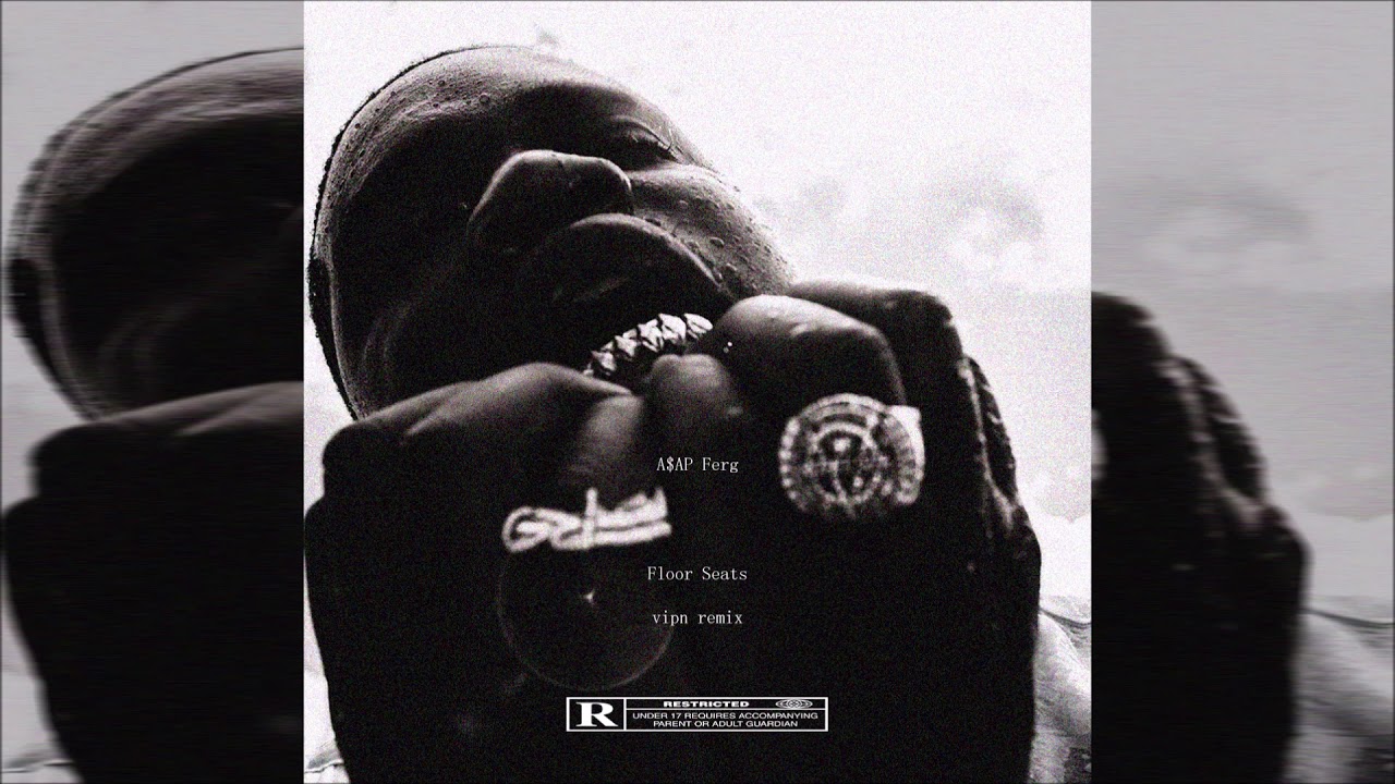 A$AP Ferg - Floor Seats (V.I.P.N Remix)