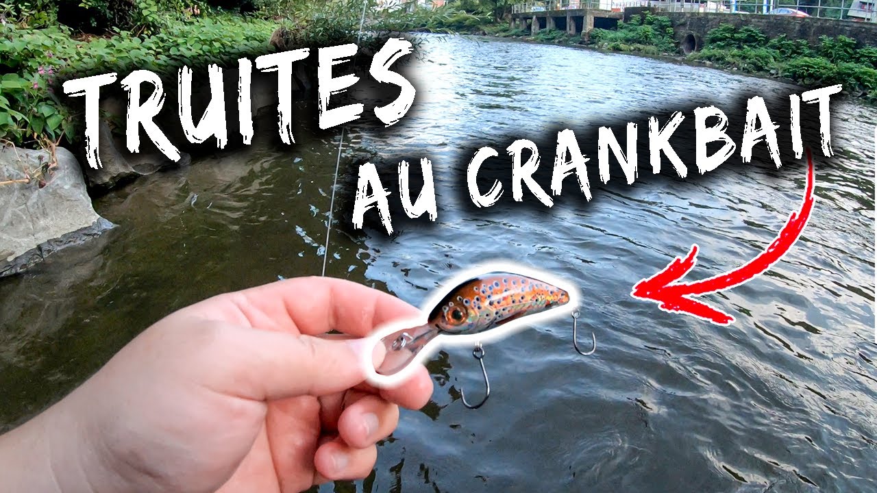 Fermeture truite 2020 : Je pêche au crankbait dans le courant !