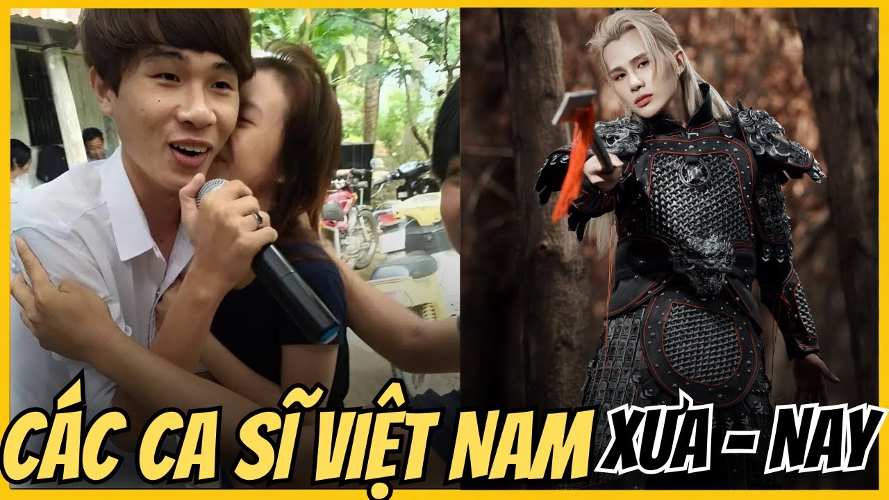 Các ca sĩ Việt Nam XƯA - NAY | Thần tượng âm nhạc
