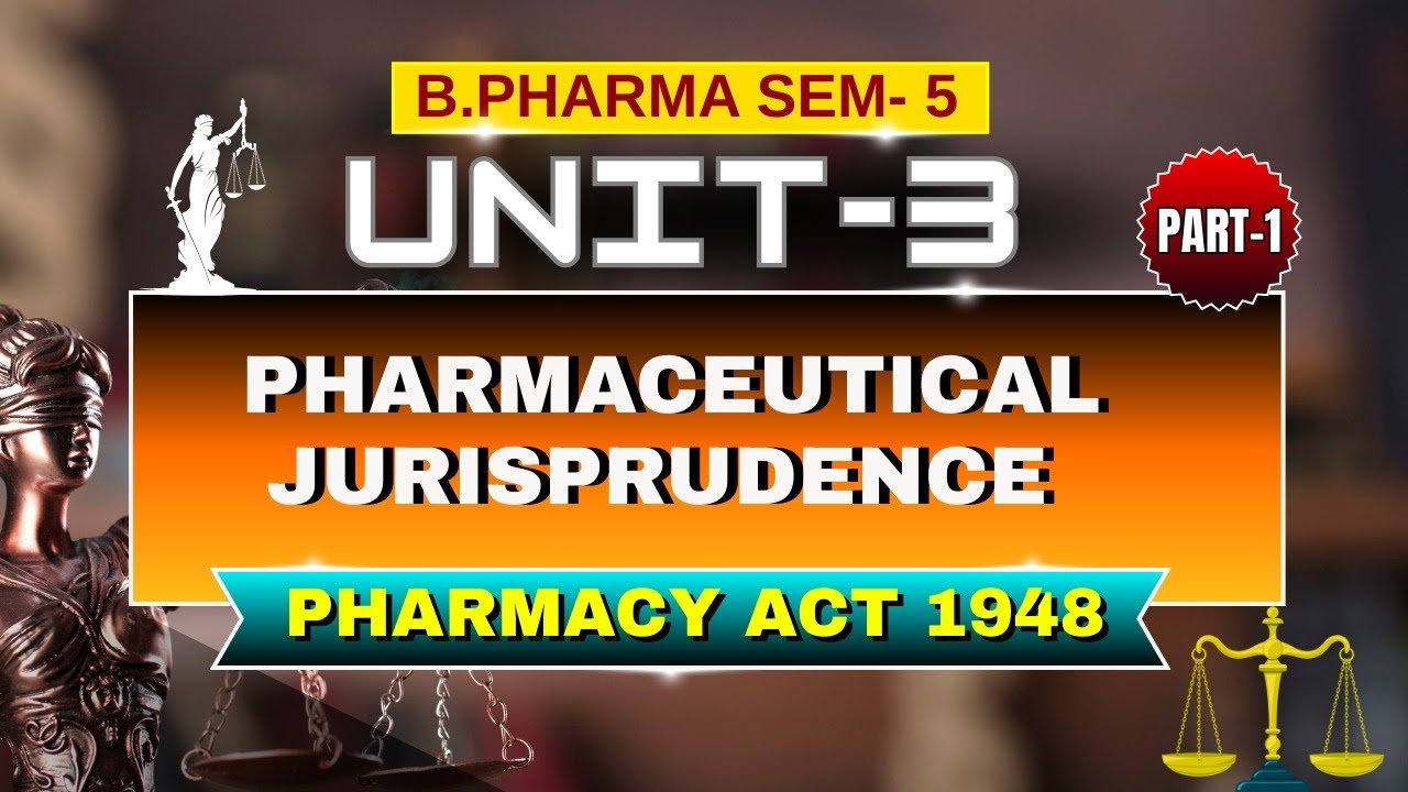 Pharmacy Act - 1948 I Jurisprudence I Part -1 I Unit - 3 I Sem - 5 I B.Pharm #jurisprudence