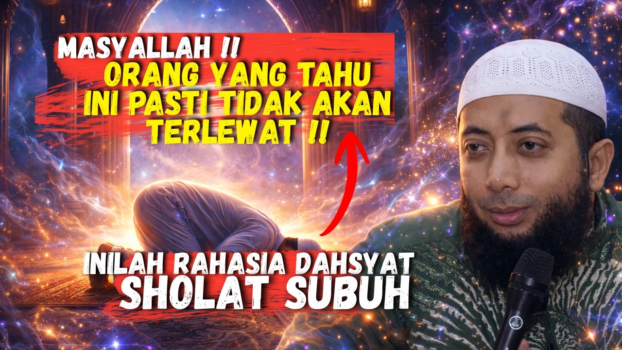 DAHSYAT‼️RAHASIA SHOLAT SUBUH YANG JARANG DIKETAHUI !! - USTADZ KHALID BASALAMAH