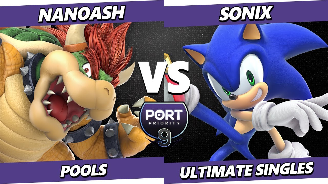 Port Priority 9 - Sonix (Sonic) Vs. Nanoash (Bowser, Game & Watch) Smash Ultimate - SSBU