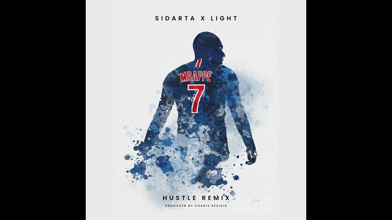 SIDARTA X LIGHT - MBAPPE (Hustle Remix) (Produced by Charis Kesidis)