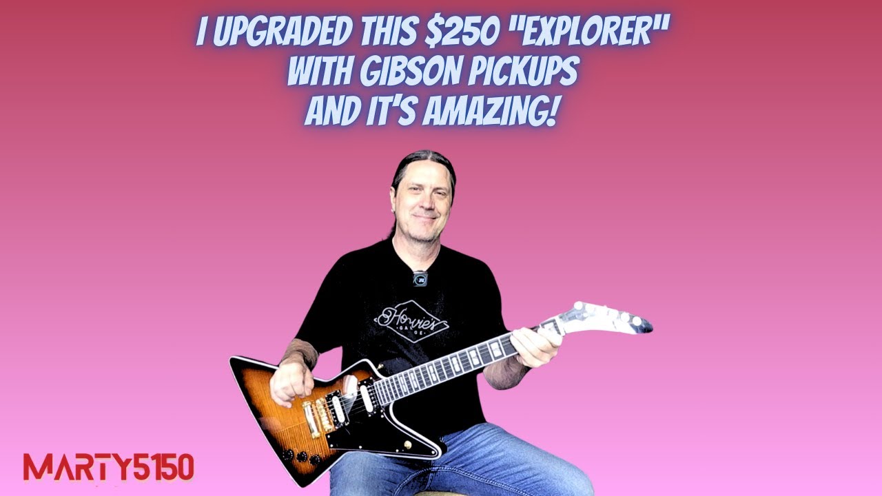 Я модернизировал этот &laquo;Explorer&raquo; за 250 долларов, установив звукосниматели Gibson, и это невероятно!