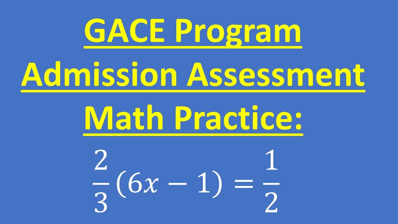 GACE Program Admission Assessment Practice &ndash; Math