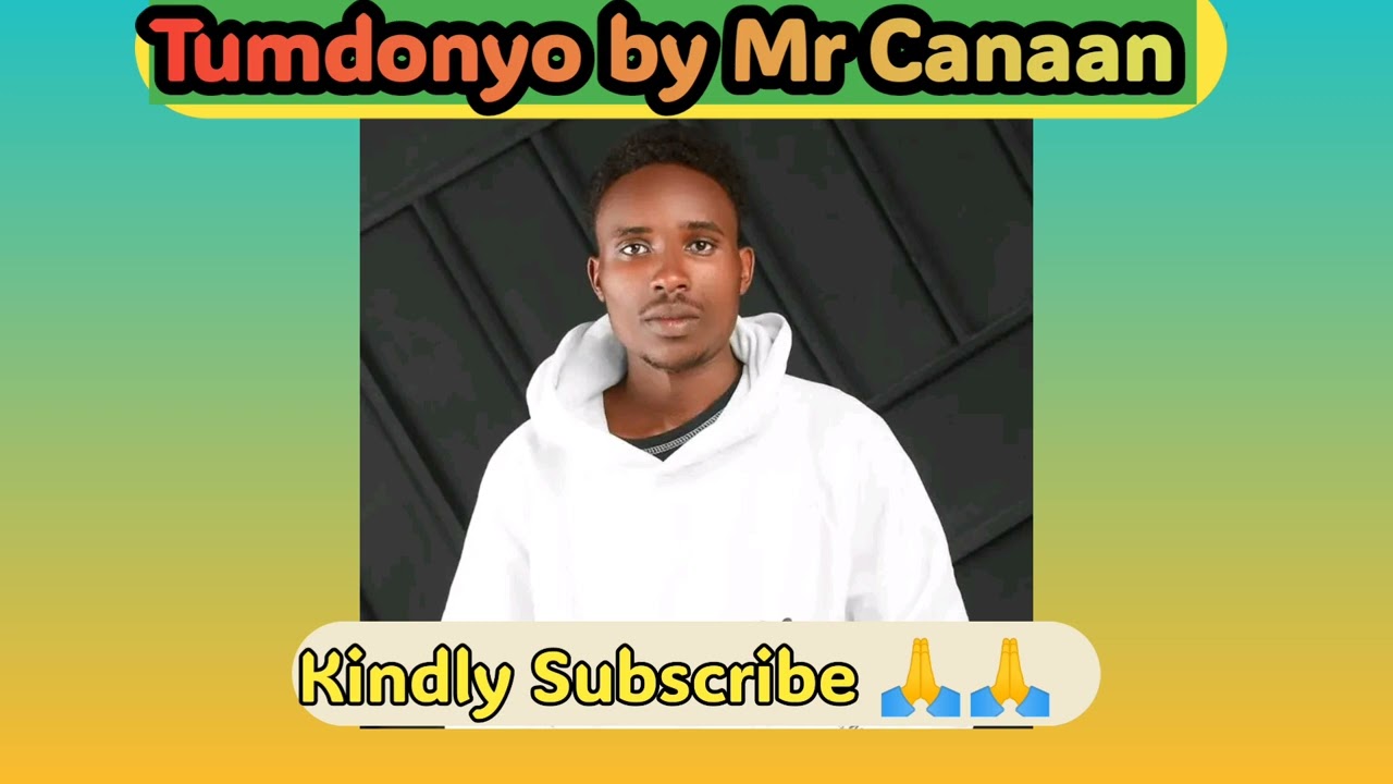 TUMDONYO BY MR CANAAN 