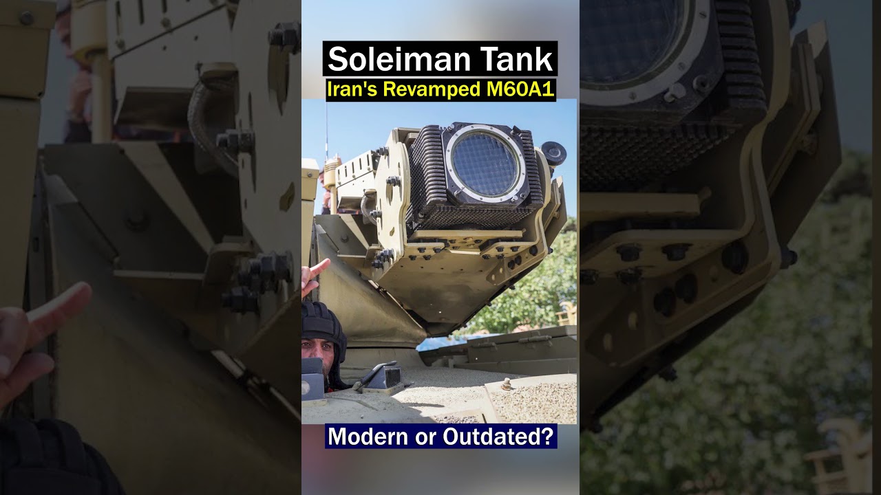 Soleiman Tank: A Look at Iran's Revamped M60A1 and Its Gadgets #tank