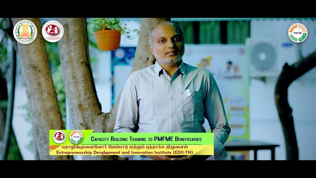 EDII-TN - PMFME - EDP Training to Beneficiaries Mr. Sakthivel