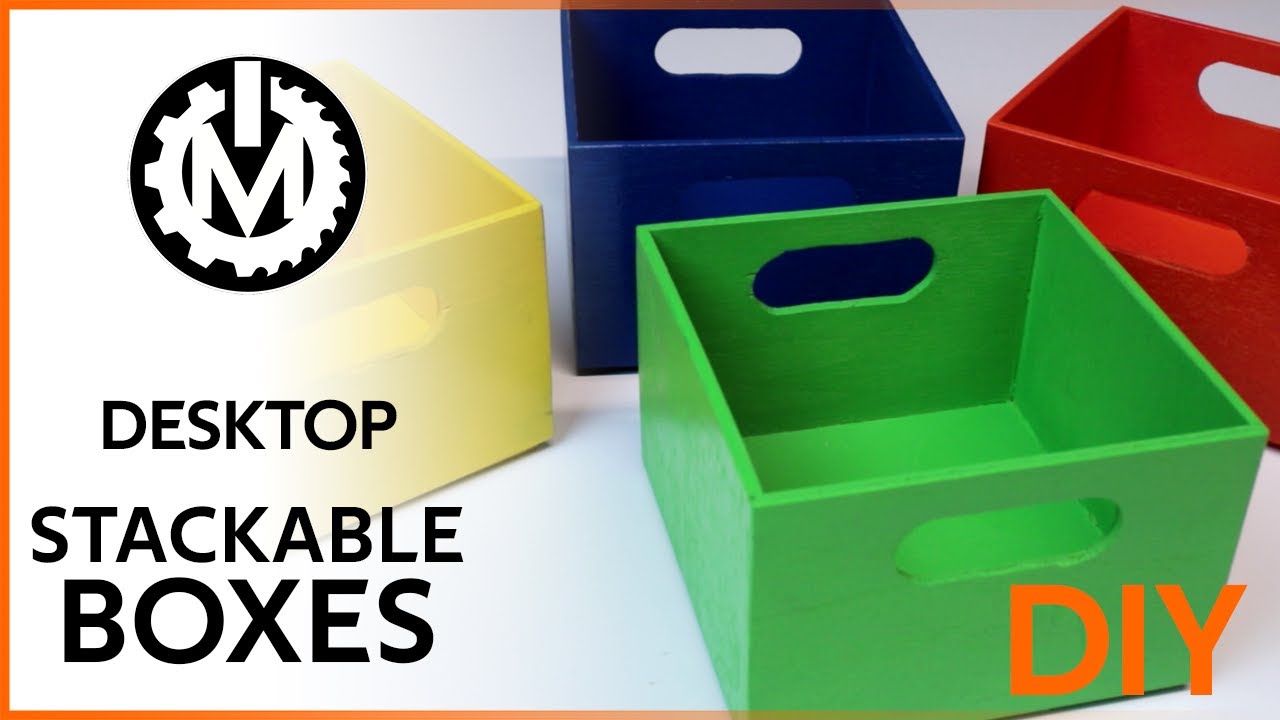 How to make strong stackable boxes with thin plywood. Desktop Stackable Boxes - DIY // MakeOn
