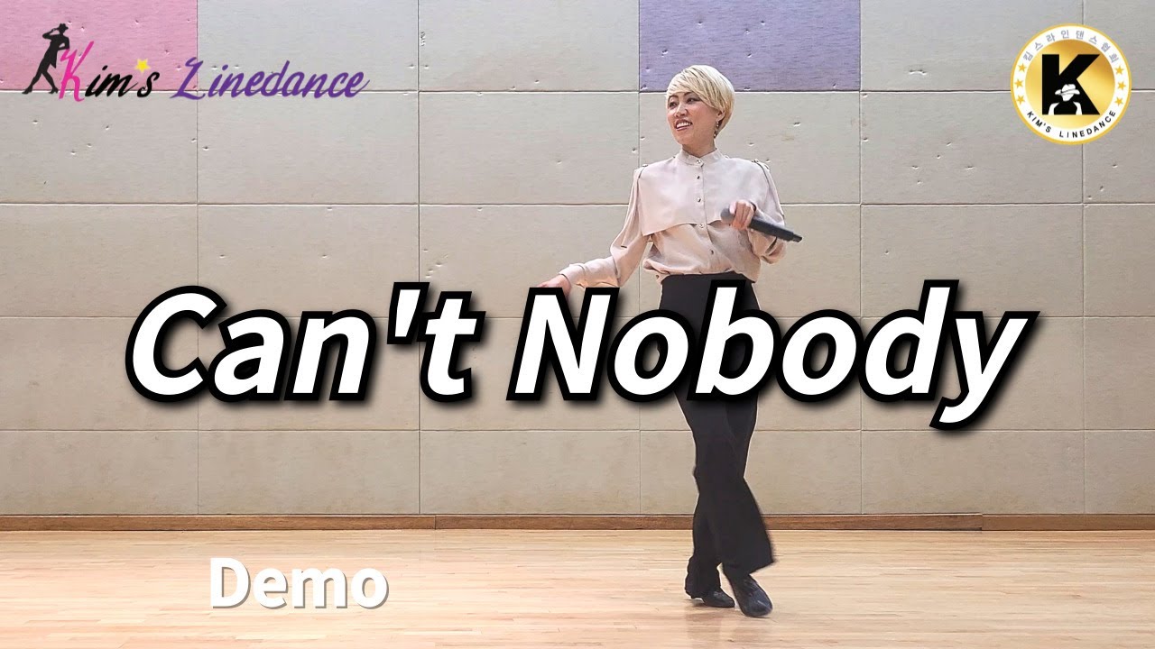 Can't Nobody Linedance (Demo) 초중급 [Choreo: Heejin Kim, Misun Yu & Youngeun Song]