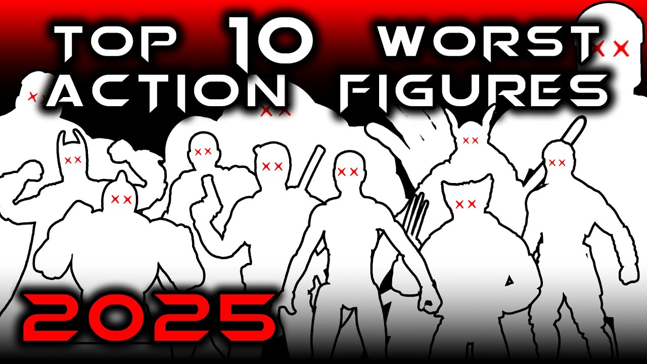Top 10 Worst Action Figures | 2025
